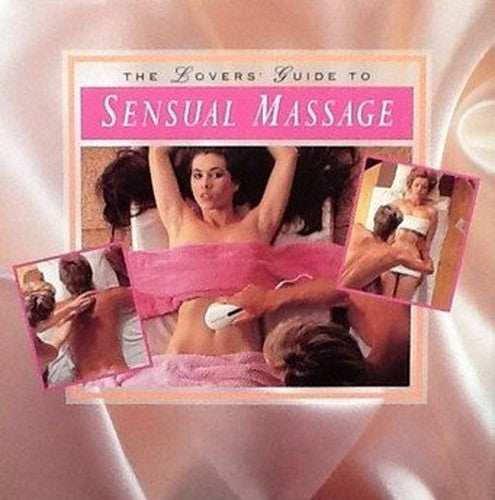 Lovers' Guide to Sensual Massage