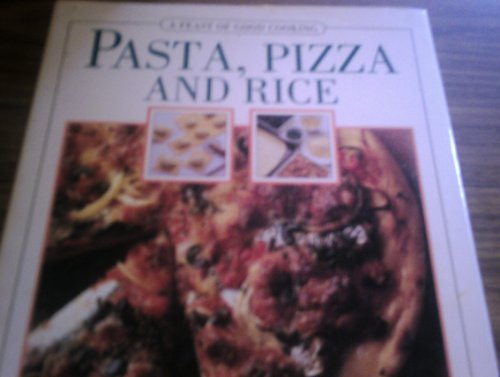 Pasta, Pizza and Rice