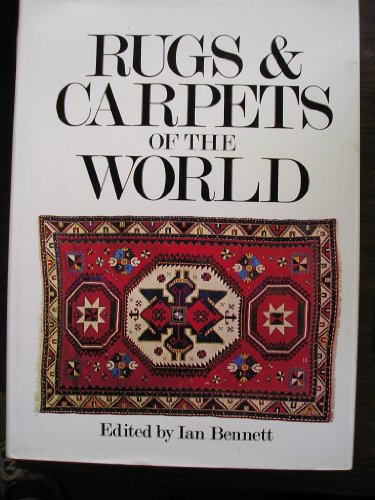 Rugs and Carpets of the World