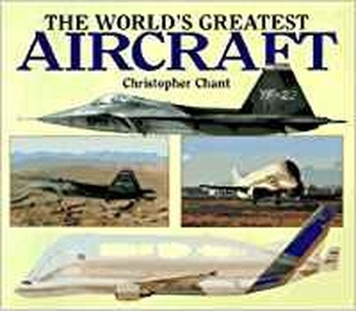 The World's Greatest Aircraft