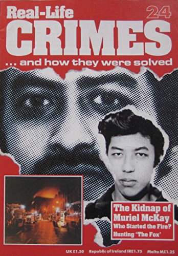 The Kidnap Of Muriel McKay: The Hosein Brothers. Also Contains The Malcolm Fairley "The Fox" Case