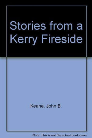 Stories from a Kerry Fireside