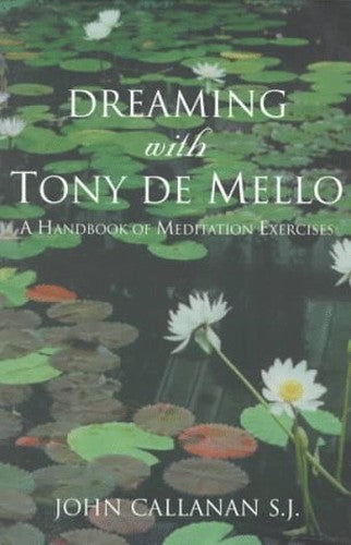 Dreaming with Tony De Mello