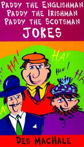 Paddy the Englishman, Paddy the Irishman, Paddy the Scotsman 