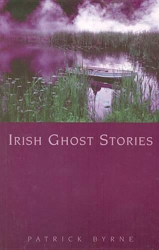 Irish Ghost Stories