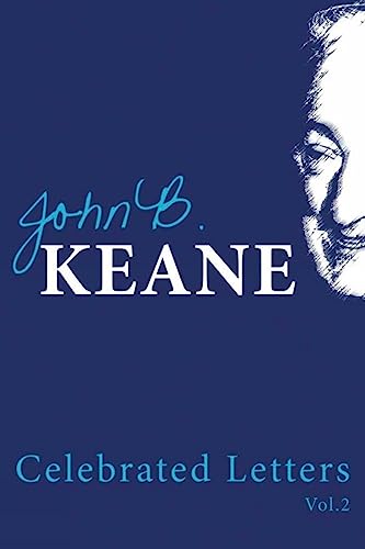 The Celebrated Letters of John B. Keane Vol 2