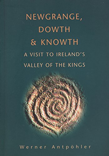 Newgrange, Dowth and Knowth