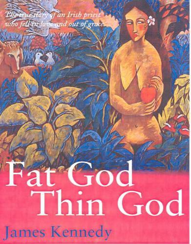 Fat God, Thin God