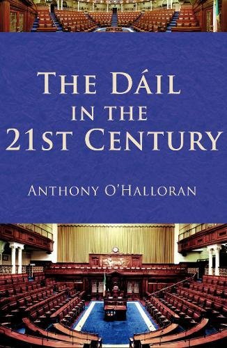 The Dail in the 21st Century
