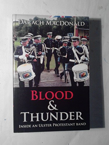 Blood & Thunder: Inside an Ulster Protestant Band