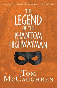 The Legend of the Phantom Highwayman 