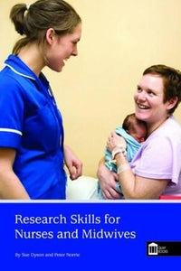 Research Skills for Nurses and Midwives 