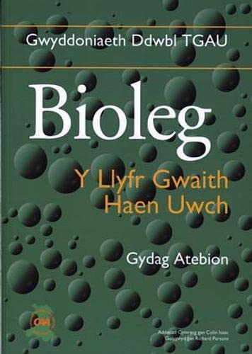 Gwyddoniaeth Ddwbl TGAU: Bioleg - Y Llyfr Gwaith Haen Uwch