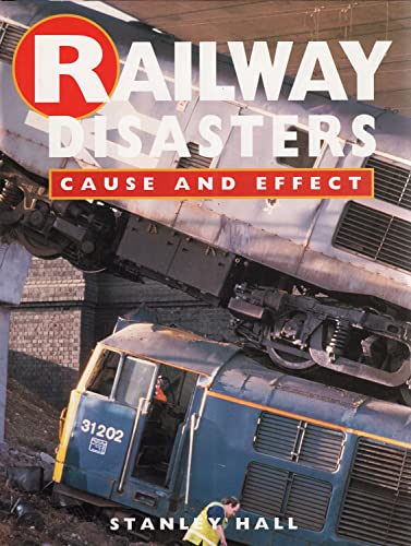Railway Disasters: Cause and Effect