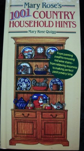 Mary Rose's 1001 Country Household Hints