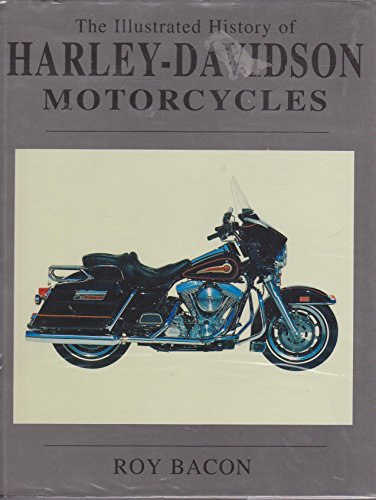 The Illustrated History of Harley-Davidson Motorcycles
