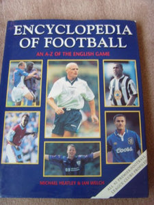 Encyclopedia of Football An A-Z of the English Game 
