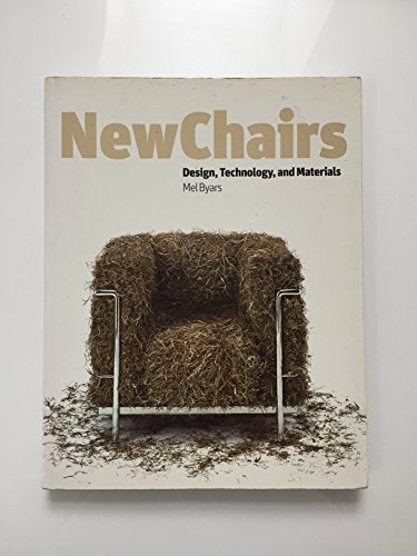 New Chairs: Design, Technology and Materials