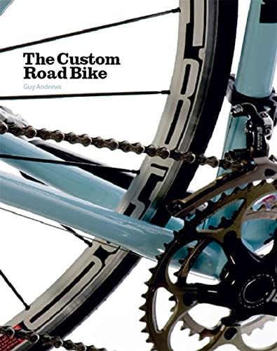 The Custom Road Bike