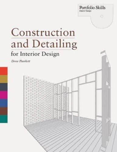 Construction and Detailing for Interior Design (Portfolio Skills)