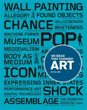 100 Ideas that Changed Art