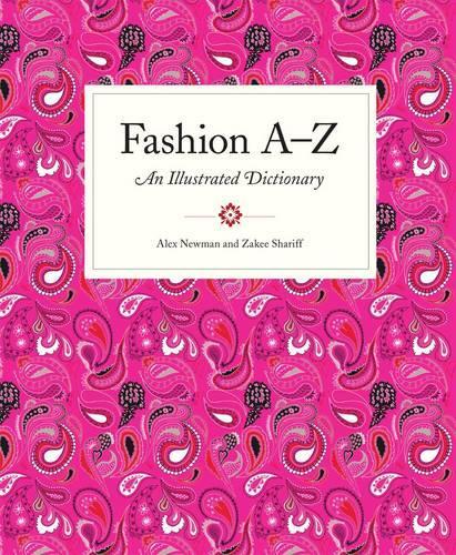 Fashion A to Z:An Illustrated Dictionary