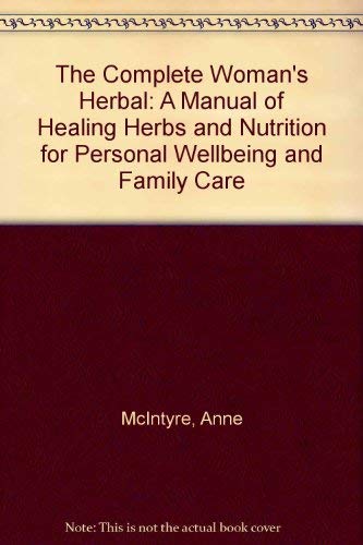 The Complete Woman's Herbal