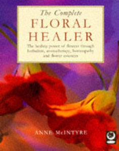 The Complete Floral Healer 