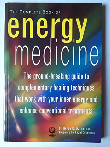 The Complete Book of Energy Medicine