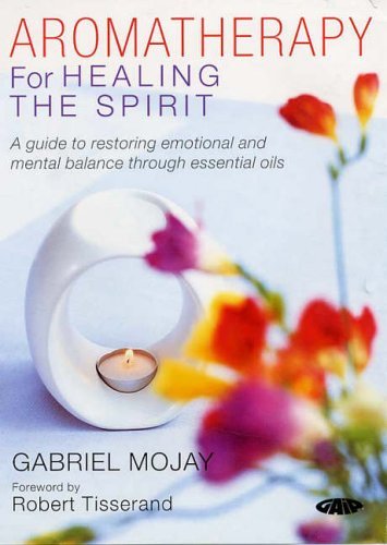 Aromatherapy for Healing the Spirit