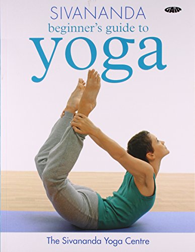 Sivananda Beginner's Guide To Yoga