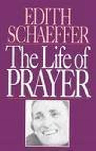 The Life of Prayer
