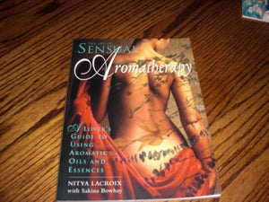 The Art of Sensual Aromatherapy