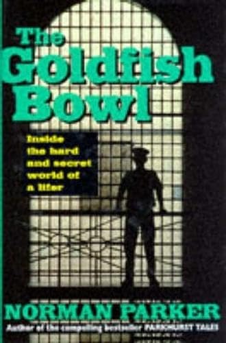 The Goldfish Bowl