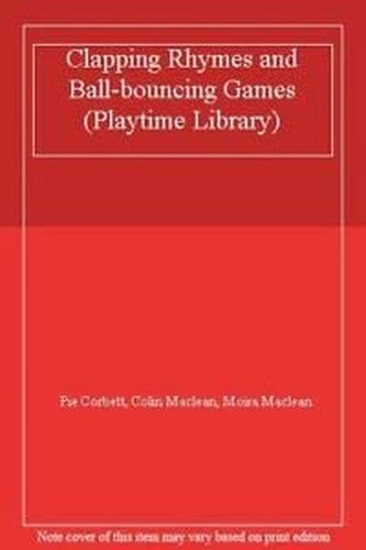 Clapping Rhymes and Ball-bouncing Games