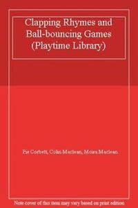Clapping Rhymes and Ball-bouncing Games 
