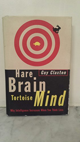 Hare Brain, Tortoise Mind
