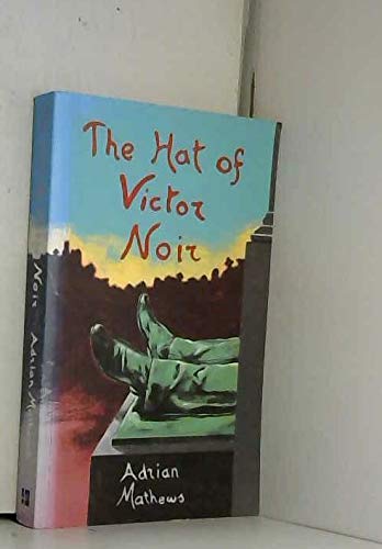 The Hat of Victor Noir