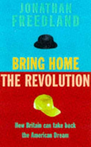 Bring Home the Revolution