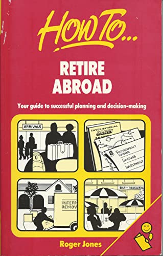 How to Retire Abroad