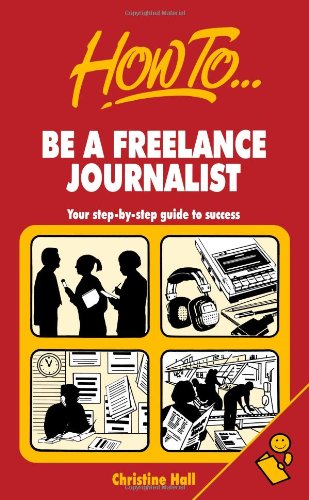How to be a Freelance Journalist