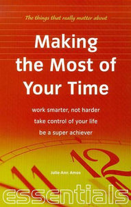 Making the Most of Your Time 