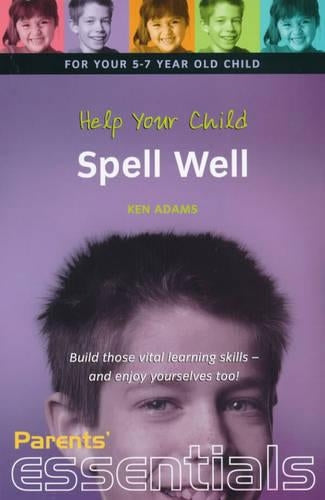 Help Your Child Spell Well 7-11