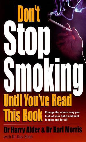 Don't Stop Smoking Until You've Read This Book