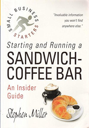 Starting and Running a Sandwich-coffee Bar