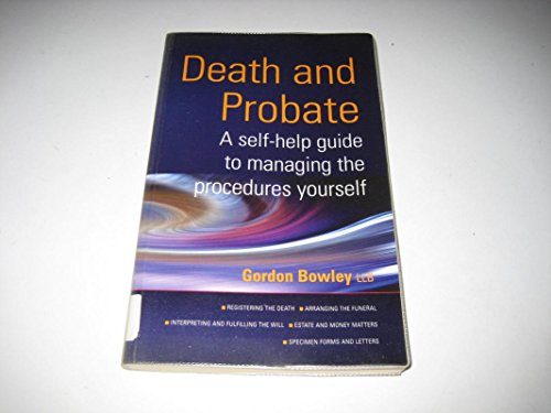 The Self-help Guide to Managing Death and Probate