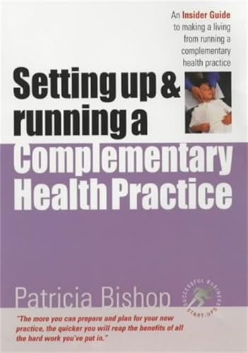 Setting Up & Running A Complementary Health Practice