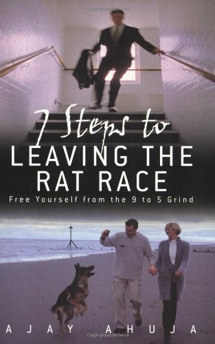 7 Steps to Leaving the Rat Race