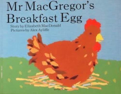 Mr. MacGregor's Breakfast Egg