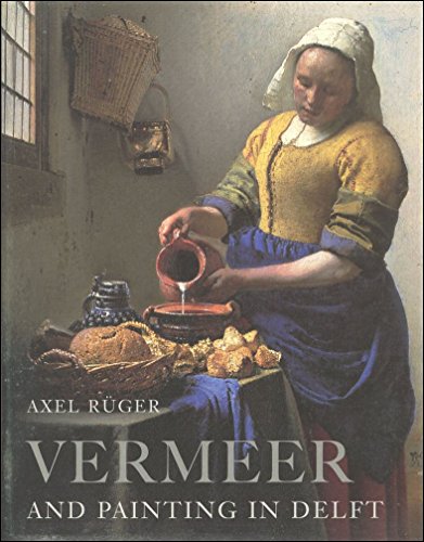Vermeer and Painting in Delft